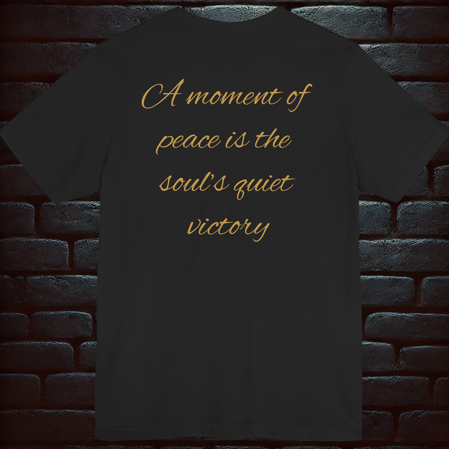 Moment of peace with a quota on the back Print –Short Sleeve Tee