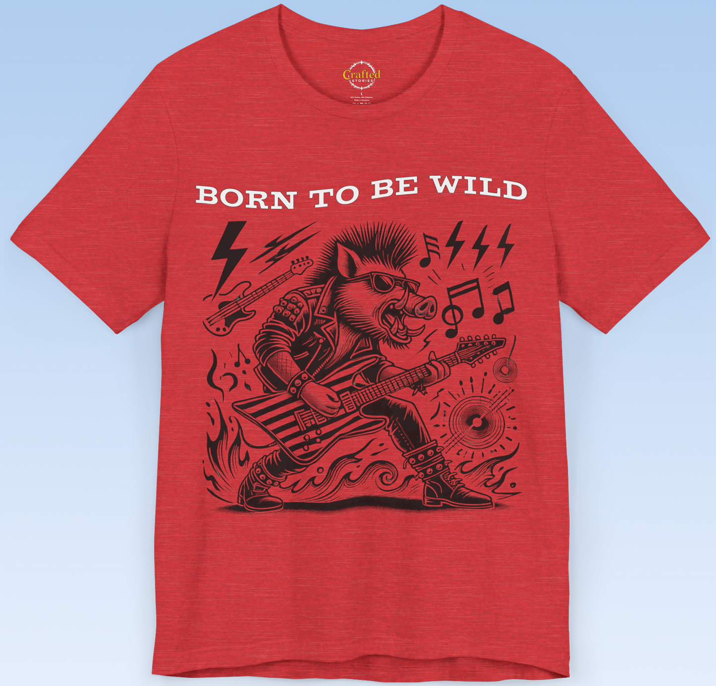 Born to be Wild; Wild Pig Unisex Rock `n` Roll T- Shirt