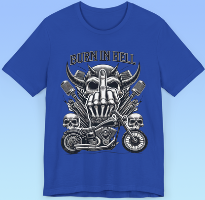"Burn in Hell" Rock 'n' Roll Biker T shirt, Heavy Metal,  Brutal Unisex Jersey Short Sleeve Tee