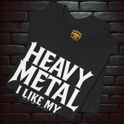 HEAVY METAL I love my music Heavy- Short Sleeve T- shirt