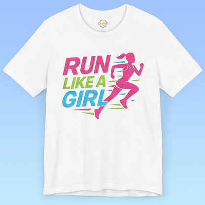 RUN LIKE A GIRL-  Short Sleeve T shirt