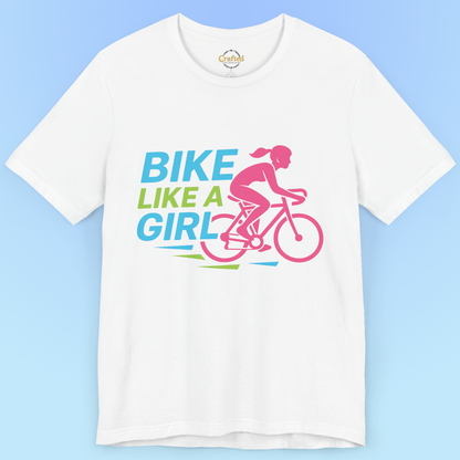 Bike like a Girl- Short Sleeve T- shirt