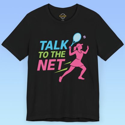Talk to the Net- Tennis Short Sleeve T-shirt