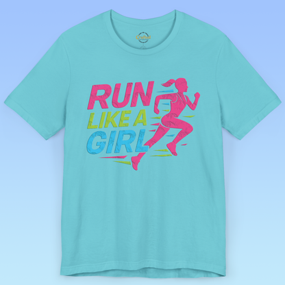 RUN LIKE A GIRL-  Short Sleeve T shirt