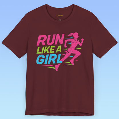 RUN LIKE A GIRL-  Short Sleeve T shirt