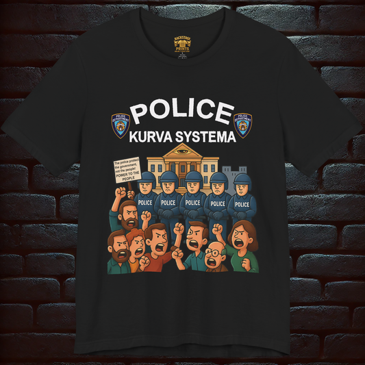 "Protecting Power – Anti-System Protest T-Shirt for Rebels, Rockers & the Forgotten Majority" Short Sleeve T- shirt