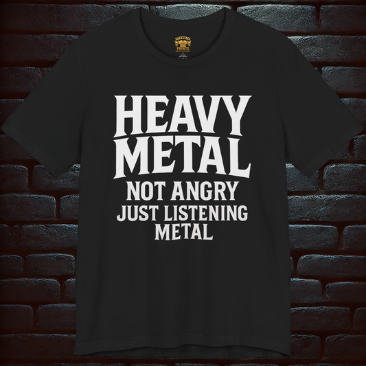 HEAVY METAL Not Angry, just ...- Short Sleeve T- shirt