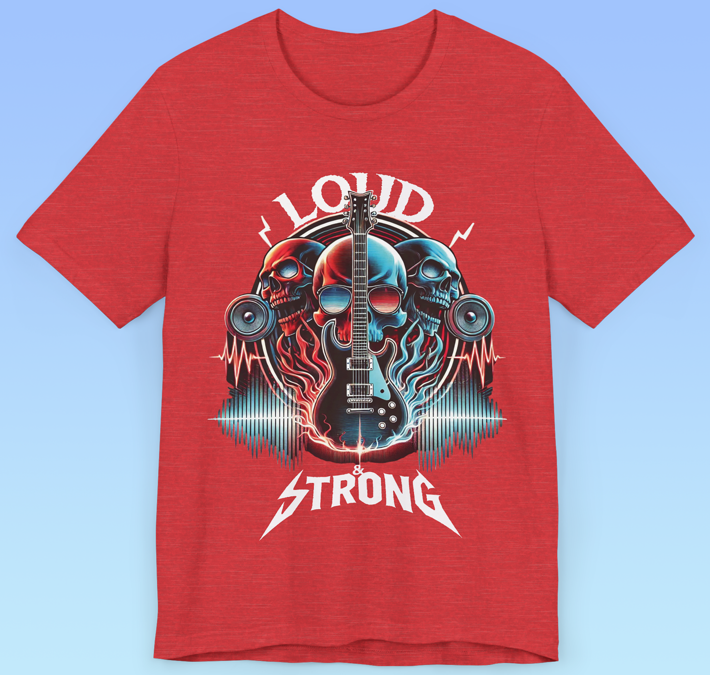 Loud & Strong- rock n roll Short Sleeve T- shirt