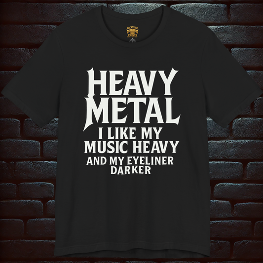 HEAVY METAL I love my music Heavy- Short Sleeve T- shirt