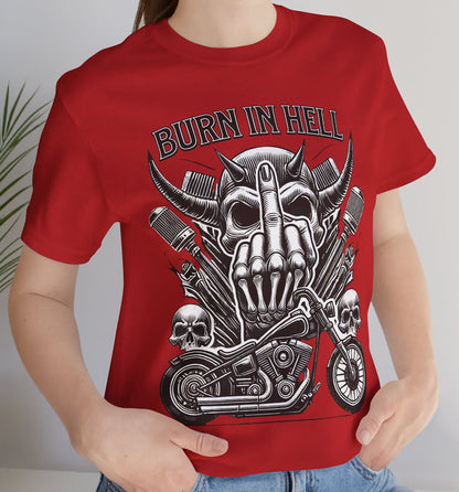 "Burn in Hell" Rock 'n' Roll Biker T shirt, Heavy Metal,  Brutal Unisex Jersey Short Sleeve Tee
