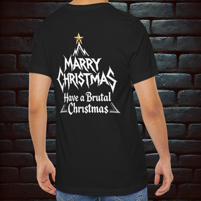 Have a Brutal Christmas T shirt– Scary Fun Design –Short Sleeve Tee