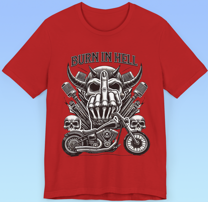 "Burn in Hell" Rock 'n' Roll Biker T shirt, Heavy Metal,  Brutal Unisex Jersey Short Sleeve Tee