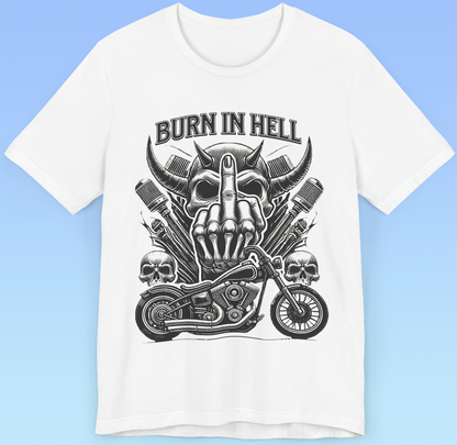 "Burn in Hell" Rock 'n' Roll Biker T shirt, Heavy Metal,  Brutal Unisex Jersey Short Sleeve Tee